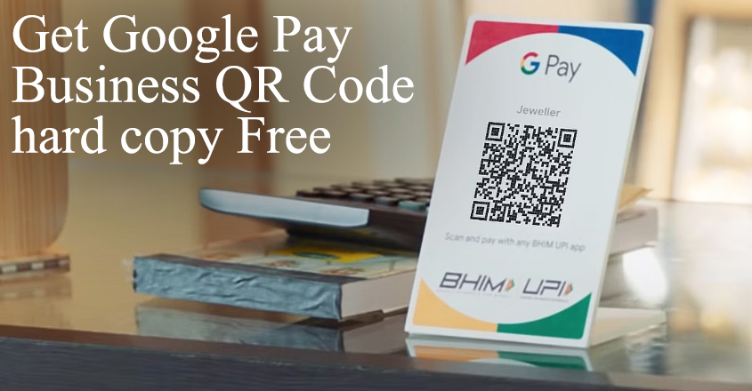 Order free Google Pay QR code in your place.